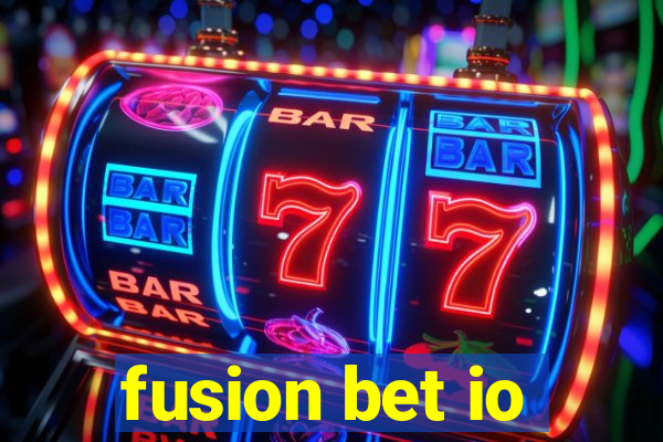 fusion bet io